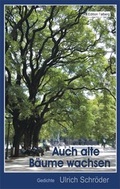 Cover: Auch alte B&auml;ume wachsen - Edition Talberg