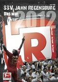 Cover: Das war 2012 - Das Jahrbuch des SSV Jahn Regensburg - Forum Verlag