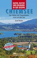 Cover: Natur, Kultur und Kulinarik in der Region Chiemsee - Chiemgauer Verlagshaus