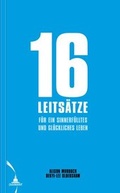 Cover: 16 Leits&auml;tze f&uuml;r ein sinnerf&uuml;lltes und gl&uuml;ckliches Leben - Diamant