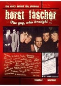 Cover: Horst Fascher - The Guy who brought- - Unit Media GmbH