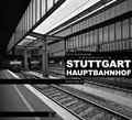 Cover: Stuttgart Hauptbahnhof - Edition Randgruppe