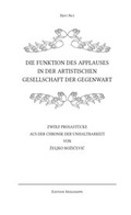 Cover: Die Funktion des Applauses in der artistischen Gesellschaft der Gegenwart - Edition Randgruppe
