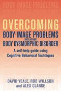 Cover: Overcoming Body Body Image Problems Including Body Dysmorphic Disorder - Basic Books