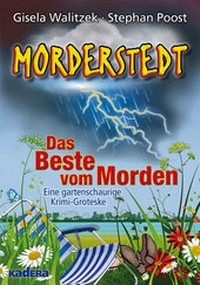 Abbildung von: Morderstedt. Das Beste vom Morden - Kadera-Verlag