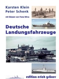 Cover: Die deutschen Landungsfahrzeuge - Edition Erich Gr&ouml;ner