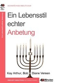 Cover: Ein Lebensstil echter Anbetung - Precept Ministries International