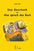 Cover: Das Geschenk und Also sprach das Buch - Salam