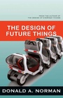 Cover: The Design of Future Things - Basic Books