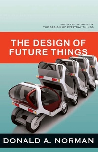 Enlarge image Cover: The Design of Future Things - Basic Books