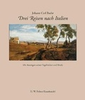 Cover: Johann Carl Baehr - Drei Reisen nach Italien - H. W. Fichter Kunsthandel e.K.