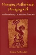 Cover: Managing Motherhood, Managing Risk - The University of Michigan Press