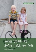 Cover: Why vampires don't like to run - Stachelbart