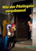 Cover: Wie der Pleitegeier verschwand - Stachelbart
