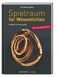 Cover: Spielraum f&uuml;r Wesentliches - Jicki GmbH