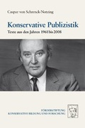 Cover: Konservative Publizistik - F&ouml;rderstiftung Konservative Bildung und Forschung
