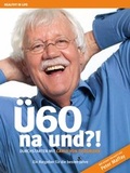 Cover: &Uuml;60 - na und ?! - Healthy in life