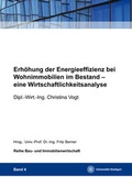 Cover: Erh&ouml;hung der Energieeffizienz bei Wohnimmobilien im Bestand - Institut f&uuml;r Baubetriebslehre, Universit&auml;t Stuttgart