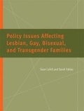 Cover: Policy Issues Affecting Lesbian, Gay, Bisexual, and Transgender Families - The University of Michigan Press