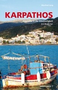Cover: Karpathos - Inselreise in die Gl&uuml;ckseligkeit - edition galini