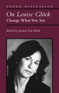 Cover: On Louise Gluck - The University of Michigan Press