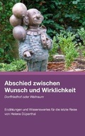 Cover: Abschied zwischen Wunsch und Wirklichkeit - Dorffriedhof oder Weltraum? - Lebensweichen-Verlag