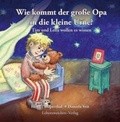 Cover: Wie kommt der gro&szlig;e Opa in die kleine Urne? - Lebensweichen-Verlag