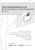 Cover: Treugast-Agere Betriebsvergleich Hotellerie & Gastronomie 2012 - Treugast