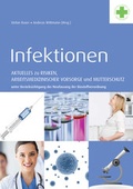 Cover: Infektionen - Aktuelles zu Risiken, arbeitsmedizinischer Vorsorge und Mutterschutz unter Ber&uuml;cksichtigung der Neufassung der Biostoffverordnung - DGK - Beratung und Vertrieb GmbH