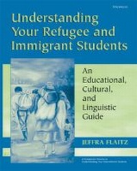 Enlarge image Cover: Understanding Your Refugee and Immigrant Students - The University of Michigan Press