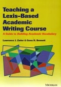 Cover: Teaching a Lexis-Based Academic Writing Course - The University of Michigan Press