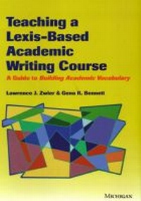 Enlarge image Cover: Teaching a Lexis-Based Academic Writing Course - The University of Michigan Press