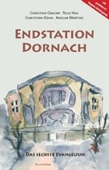 Cover: Endstation Dornach - Kulturfarm Rinteln