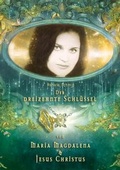 Cover: Der 13. Schl&uuml;ssel von Maria Magdalena und Jesus Christus - Weltenlehrer Verlag