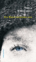 Cover: Die Wand zwischen uns - kalliope paperbacks
