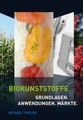 Cover: Biokunststoffe - Polymedia Publisher GmbH
