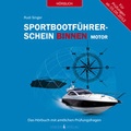 Cover: Sportbootf&uuml;hrerschein Binnen unter Motor - H&ouml;rbuch mit amtlichen Pr&uuml;fungsfragen - Singer Verlag