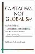 Cover: Capitalism, Not Globalism - The University of Michigan Press