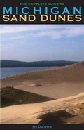 Cover: The Complete Guide to Michigan Sand Dunes - The Petoskey Publishing Company