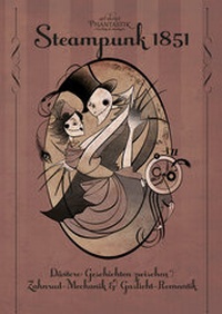 Enlarge image Cover: Steampunk 1851 - Art Skript Phantastik