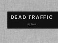 Cover: Kim Thue: DEAD TRAFFIC - dienacht Publishing