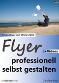 Cover: Flyer professionell selbst gestalten - meb | Digitaler Buchverlag