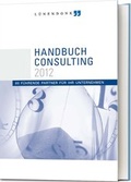 Cover: L&uuml;nendonk Handbuch Consulting 2012 - fakten + k&ouml;pfe Verlagsgesellschaft mbH