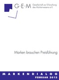 Cover: Marken brauchen Preisf&uuml;hrung - Gesellschaft zur Erforschung des Markenwesens