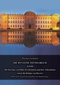 Cover: Die Dynastie Wittelsbach Teil III - Kurpfalz-Verlag