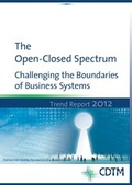 Cover: The Open-Closed Spectrum - Challenging the Boundaries of Business Systems - Center for Digital Technology and Management
