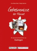 Cover: Esslingen; Geheimnmisse der Heimat - Bast Medien GmbH
