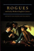 Cover: Rogues and Early Modern English Culture - The University of Michigan Press