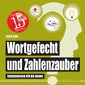 Cover: Wortgefecht und Zahlenzauber - Edition Wannenbuch