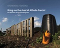 Cover: Bring me the shed of Alfredo Garcia! - zwiebelbook Verlag